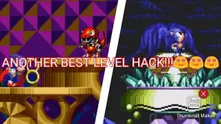 A NICE LEVEL HACK FOR SONIC 1!!!? - Hidden Place Adventure(SHC2018)