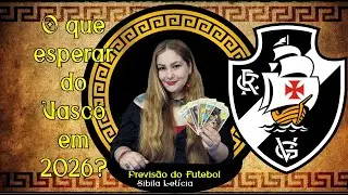 Previsão do Futebol - Como será o ano de 2026 para o Vasco