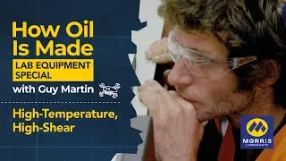 How Oil is Made with Guy Martin:  Lab Equipment Special - High-temperature high-shear (HTHS)