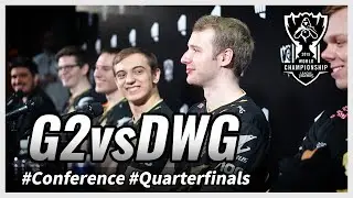 G2 press conference, post DAMWON match - 2019 Worlds quarterfinals