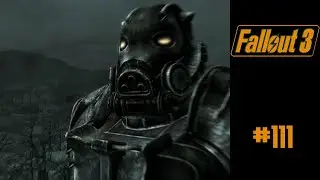 Fallout 3 | Let's Play | 111