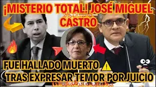 &iexcl;MISTERIO TOTAL! Jos&eacute; Miguel Castro fue hallado muerto tras expresar temor por juicio/ caso Villar&aacute;n