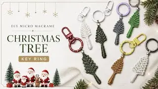 DIY Micro Macrame Christmas Tree Key Ring #diykeychain #macrameaccessories 