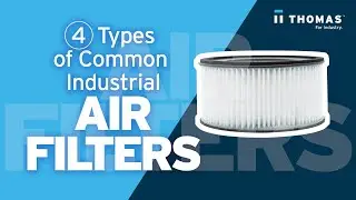 4 Types of Common Industrial Air Filters.