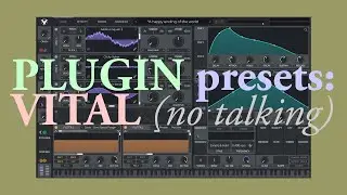 All presets from VITAL (free synth plugin)