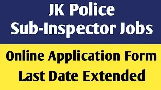 (JKSSB) JKP SI Online Form Last Date Extended &nbsp;✅JK Police Sub- Inspector Recruitment 2021