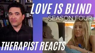 Love Is Blind - Season 4 - #27 - (Chelsea Confronts Kwame) - Therapist Reacts