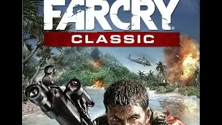 Прохождение игры far cry Classic (часть 3)