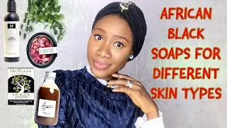 AFRICAN BLACK SOAP RECOMMENDATIONs FOR DIFFERENT SKIN TYPES