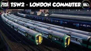 Train Sim World 2  |  Rush Hour - London Commuter  |  Full Line Run There And Back  |  Trains Weds