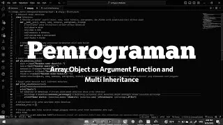 Tugas | Program dengan Konsep Array Object as Argument in Function dan Multi Inheritance