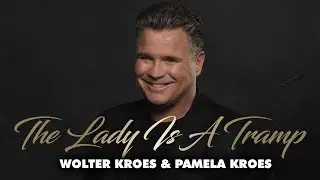 Wolter Kroes & Pamela Kroes -The Lady Is A Tramp (Lyric Video)