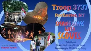 Signing Scout Songs - Down that Long Dusty Road