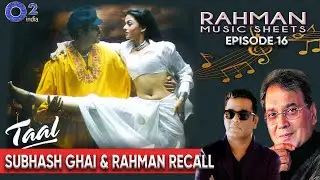 “You can’t compose without learning Hindi”| Ghai told Rahman. Why? | Rahman Music Sheets – Episode16
