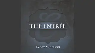 The Entree (Intro)