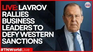 LIVE NEWS | Lavrov Meets Business Leaders Amid West Sanctions Pressure | Times Now World