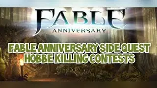 Fable Anniversary Side Quest Hobbe Killing Contests