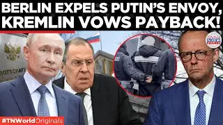 &lsquo;SPY HYSTERIA&rsquo; GRIPS BERLIN: Germany Expels Putin&rsquo;s Envoy Moscow Warns! | World News