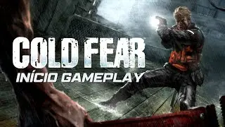 COLD FEAR - PS2 PORTUGU&Ecirc;S -   GAMEPLAY DE IN&Iacute;CIO -  [S&Eacute;RIE RETRO]