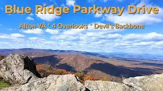 Driving the Blue Ridge Parkway from Afton VA | Scenic Overlooks and Devils Backbone Finish