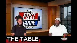 The Post Game Podcast - The Table Week 0 | Updates and Predictions