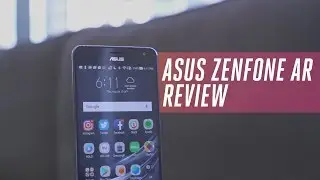Asus ZenFone AR smartphone review