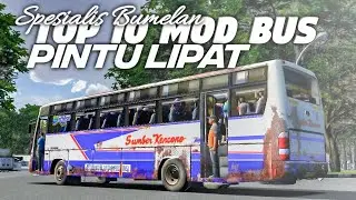 Spesialis Bumelan!! TOP 10 MOD BUS PINTU LIPAT | MOD BUSSID