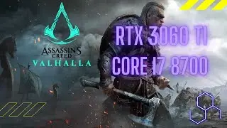 Assassin's Creed Valhalla RTX 3060 Ti + Core I7 8700 (non k) Benchmark