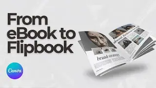 How to turn your eBook into a flipbook in Canva (Easy Tutorial)