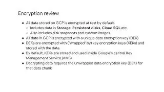 4  Encryption, CSEK, CMEK Review