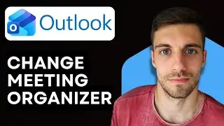 How to Change Meeting Organizer (Owner) in Outlook 2026 (Quick Guide)