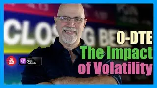 0-DTE - Understanding Volatility and its Impact on Options Trading