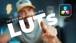 15 Things You Need to Know About LUTs in DaVinci Resolve 21 | Color Grading Tips