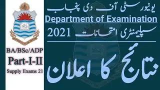 Results | BA/BSc/ADP Part-I-II | Supply Exams 2021 | University of the Punjab | Punjab University.