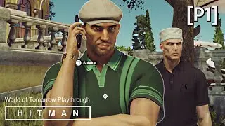 HITMAN 6 (2016) &middot; Mission: World of Tomorrow Walkthrough [P1] (Sapienza, Italy) | PS4 Gameplay