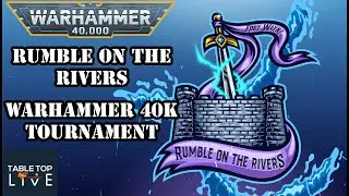 Rumble on the Rivers 2025 GT - Warhammer 40k Tournament - Day 1