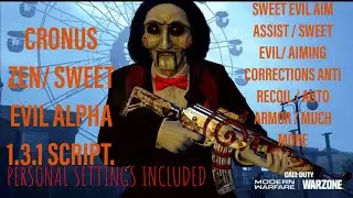 CRONUS ZEN / SWEET EVIL ALPHA 1.3.1 SCRIPT GAME PLAY WIN settings in description