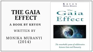 The Gaia Effect with Kryon (2014) Monika Muranyi. Full Audiobook.