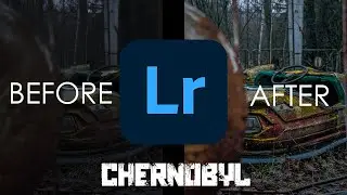 How I edited my photos from CHERNOBYL | Moody Urbex Photography | Lightroom Tutorial