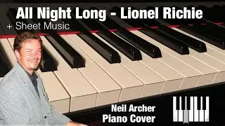 All Night Long - Lionel Richie - Piano Cover + Sheet Music