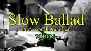Slow Ballad  Professional Drum Beat Backing Track for BASS GUITAR DRUMS PIANO PRACTICE IMPROVISATION