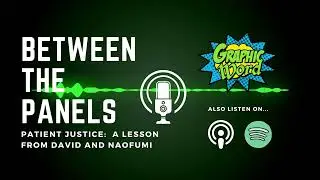 Between the Panels - Patient Justice: A Lesson from David and Naofumi (The Rise of the Shield Hero)