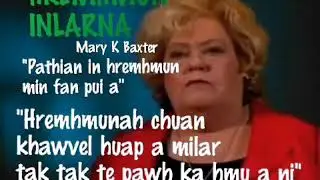 Hremhmun Inlarna - 4 ( Mary K Baxter in a ma tawn ngei a sawi)