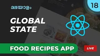 #18 | React Global State using React Context Hook | Food Recipe App | React Malayalam