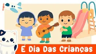 &Eacute; Dia das Crian&ccedil;as - O Gatinho Mimio - M&uacute;sica Infantil Divertida pra Comemorar o Dia das Crian&ccedil;as 🎉👶