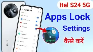 Itel S24 Me App Lock Kaise Lagaye | Itel S24 App Lock Setting/ Itel S24 || inspiring tranding gyan