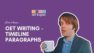 OET Writing Course - Timeline Paragraphs