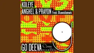 Koleye (feat. Oluwadamvic) (Extended Mix)
