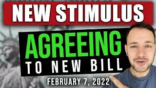 (AGREEING ON A NEW BILL!) STIMULUS CHECK UPDATE & BUILD BACK BETTER 02/07/2022