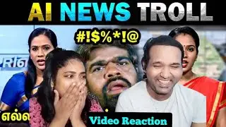 Ai News Memes & Ai In Google Veo Video Reaction😱😝😜😳 | Today Trending | Tamil Couple Reaction